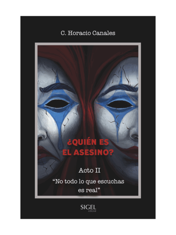 ¿Quién es el asesino? Acto II "No todo lo que escuchas es real" (Preventa)
